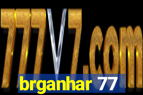 brganhar 77