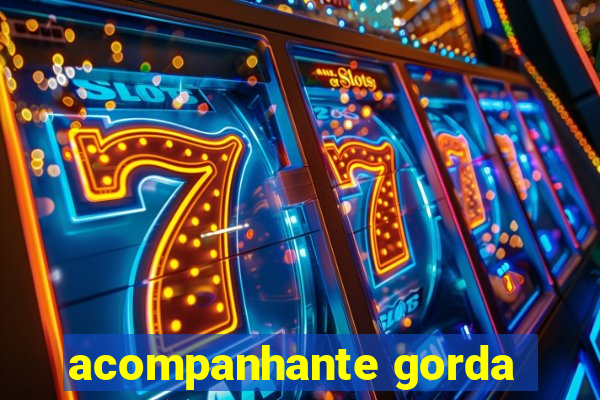 acompanhante gorda