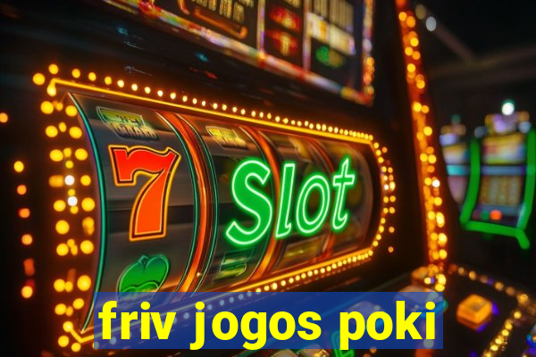 friv jogos poki