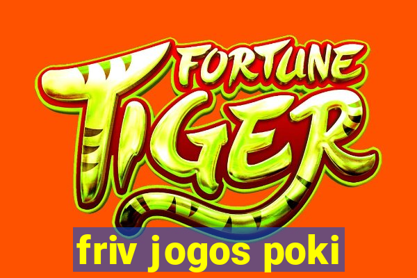 friv jogos poki