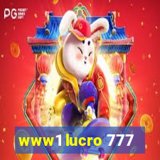 www1 lucro 777