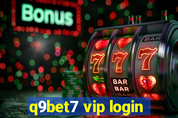 q9bet7 vip login