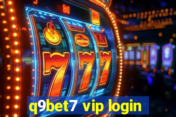 q9bet7 vip login