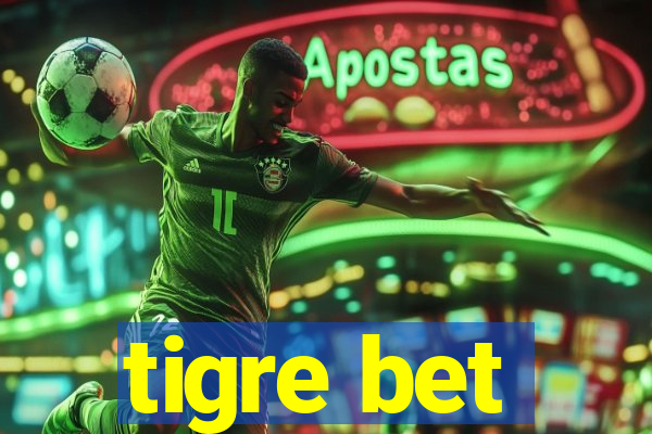 tigre bet