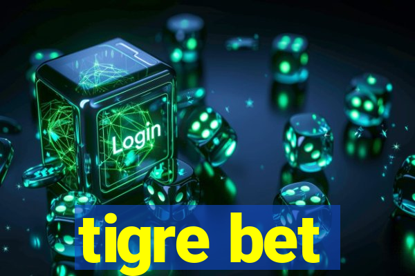 tigre bet