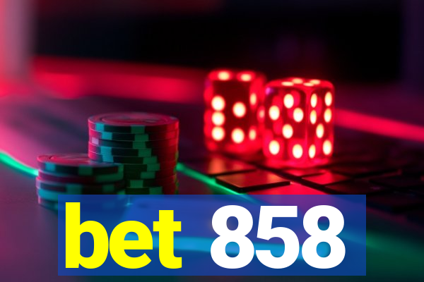 bet 858