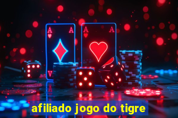 afiliado jogo do tigre