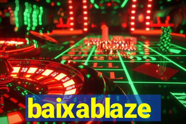 baixablaze