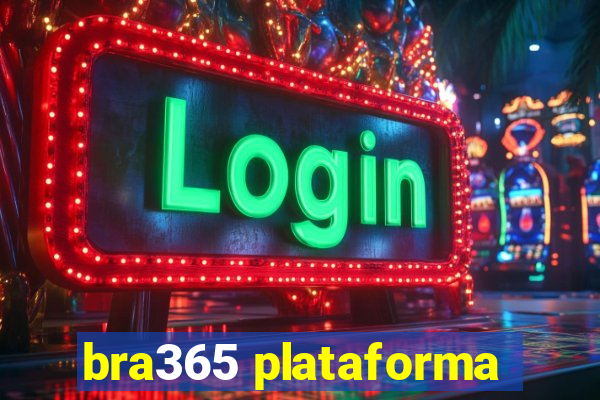 bra365 plataforma