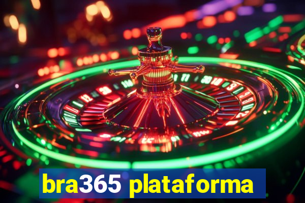 bra365 plataforma