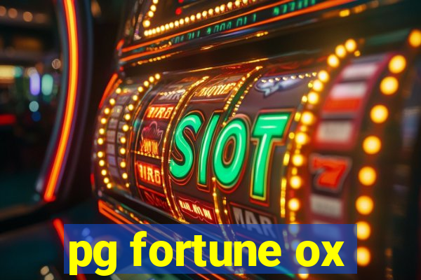 pg fortune ox