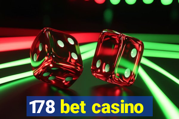 178 bet casino