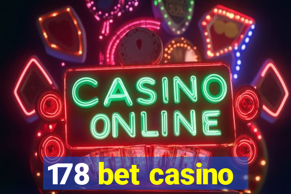 178 bet casino