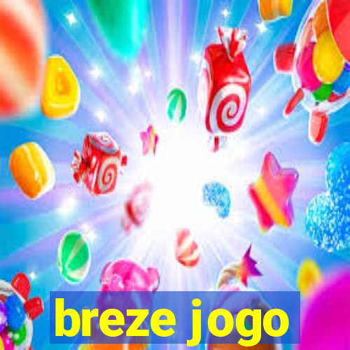 breze jogo