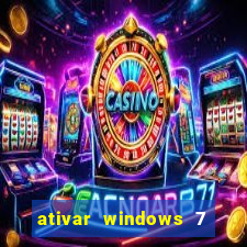 ativar windows 7 pelo cmd