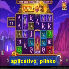 aplicativo plinko paga mesmo