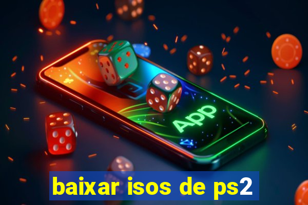 baixar isos de ps2