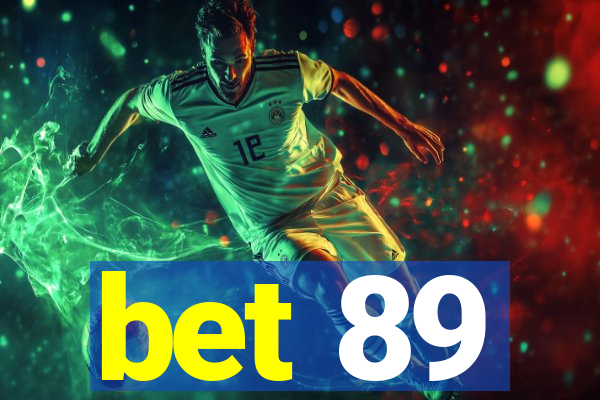 bet 89