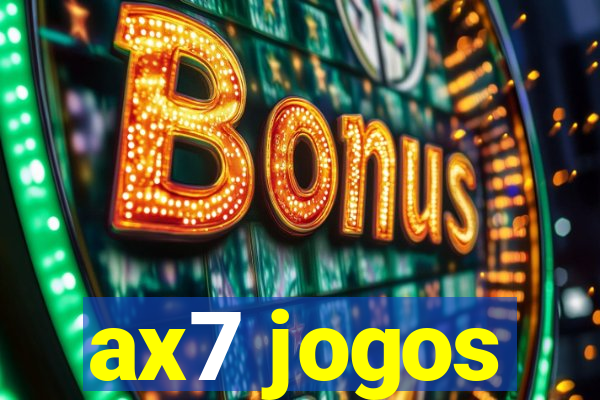 ax7 jogos