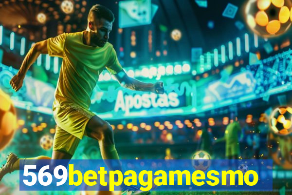 569betpagamesmo