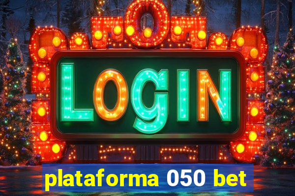 plataforma 050 bet