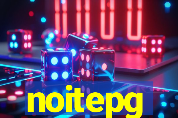 noitepg