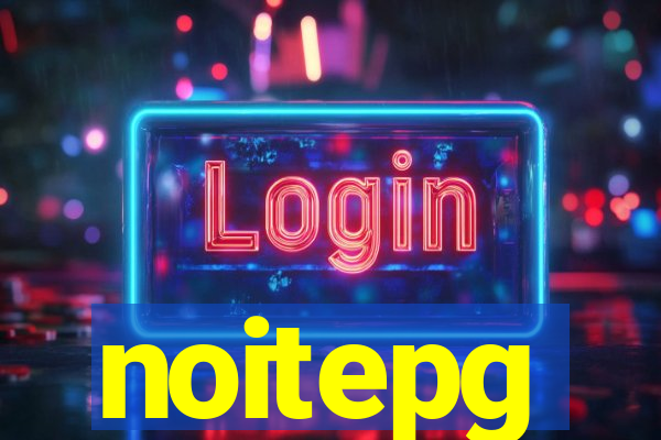 noitepg