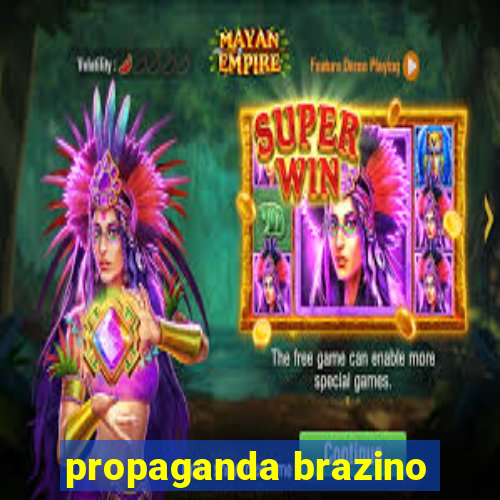 propaganda brazino