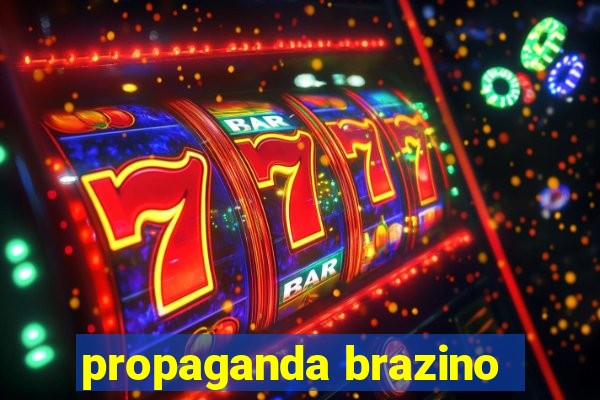 propaganda brazino