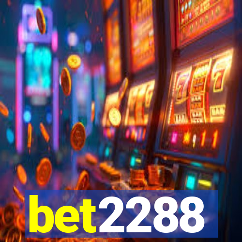 bet2288