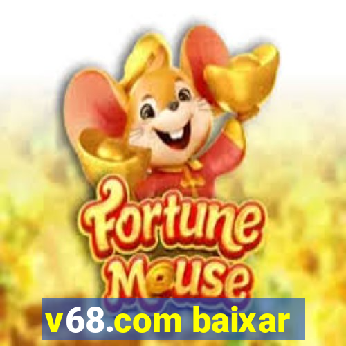 v68.com baixar