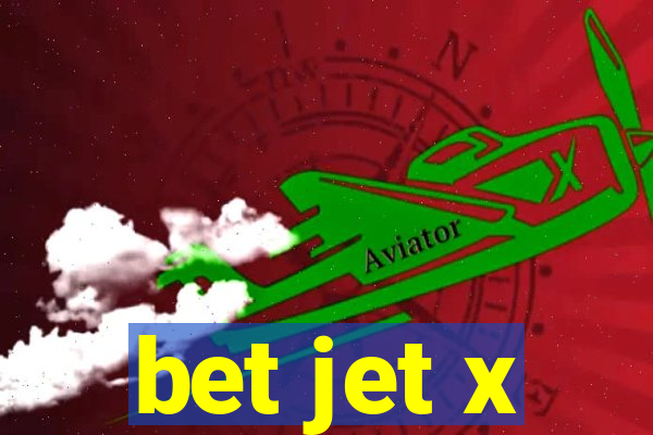 bet jet x