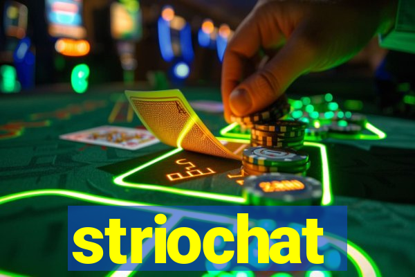 striochat