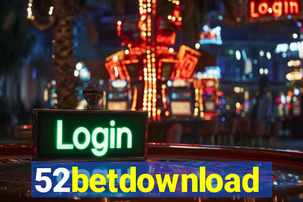 52betdownload