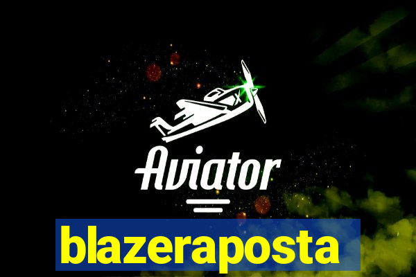 blazeraposta