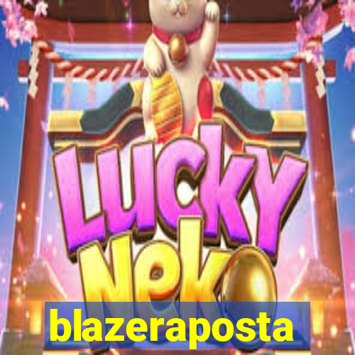 blazeraposta