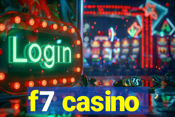 f7 casino