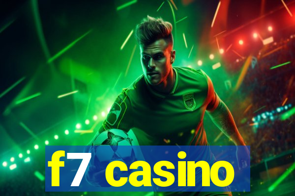 f7 casino