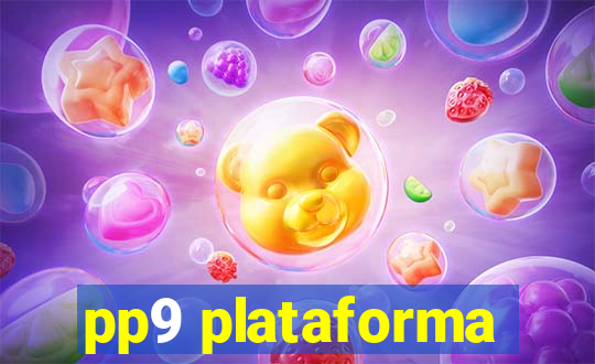 pp9 plataforma