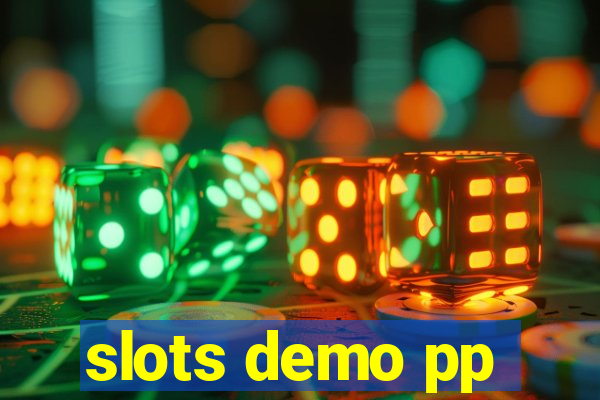 slots demo pp