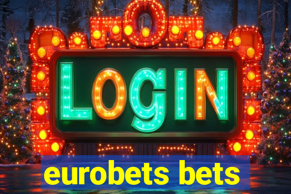 eurobets bets