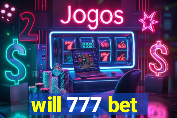 will 777 bet