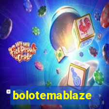 bolotemablaze