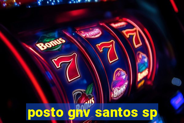 posto gnv santos sp