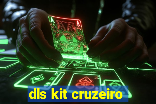 dls kit cruzeiro