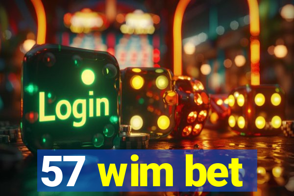 57 wim bet