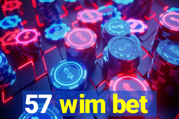 57 wim bet