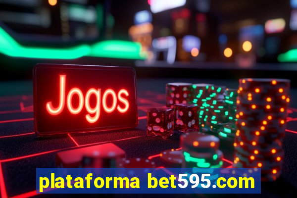 plataforma bet595.com