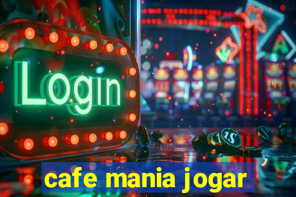 cafe mania jogar