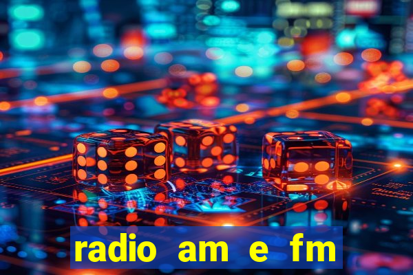 radio am e fm casas bahia